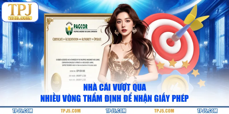 Nhà cái vượt qua nhiều vòng thẩm định để nhận giấy phép